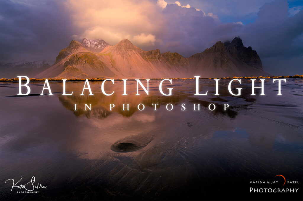 Khoá học cân bằng ánh sáng trong Photoshop cho Nhiếp ảnh thiên nhiên 1 Khoá học cân bằng ánh sáng trong Photoshop cho Nhiếp ảnh thiên nhiên