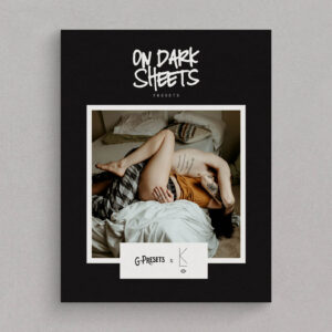 G-Presets Collaboration - On Dark Sheets – Gói Preset Tone Màu Lạnh Ấn Tượng