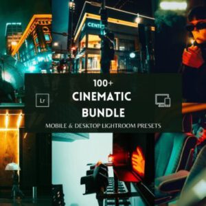 100 Cinematic Bundle Lightroom Presets – Bộ sưu tập hơn 100+preset mang phong cách điện ảnh (xmp/acr, dng) C70Z33