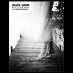 Black+White Photography – Tạp chí Nhiếp ảnh Đen trắng số 301 (pdf) B82W82