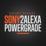 Juan Melara - Sony2Alexa PowerGrades – Gói PowerGrade và LUTs ấn tượng dành cho cảnh quay của bạn (cube, drx) C98T86