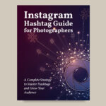 Fuji X Passion - Hướng dẫn về Hashtag trên Instagram dành cho Nhiếp ảnh gia (pdf) L105K41