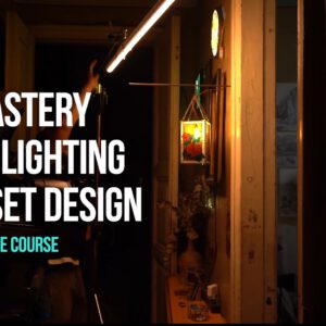 Andbery – Mastery of Lighting and Set Design — Khoá học thành thạo về ánh sáng & thiết kế bối cảnh (mp4)